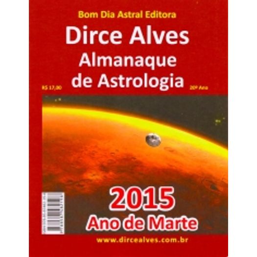 Almanaque de Astrologia Dirce Alves 2015 - Ed. Antiga - Bom Dia Astral
