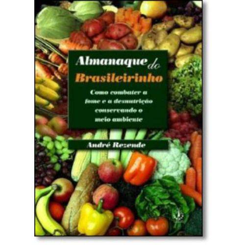 Almanaque do Brasileirinho - Como Combater a Fome e a Desnutricao Conservan