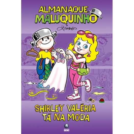 Almanaque Maluquinho Shirley Valeria Ta na Moda