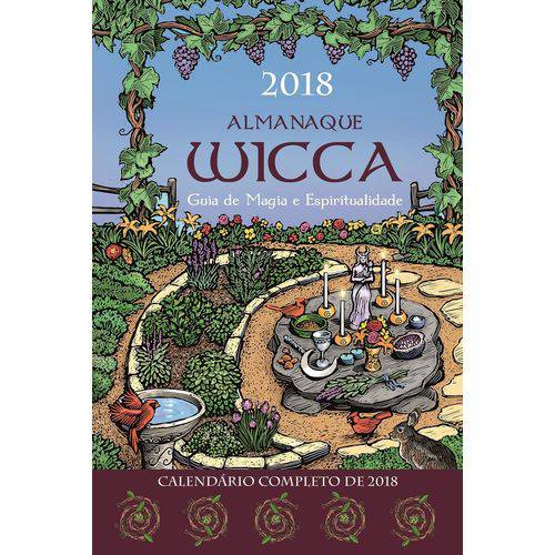 Almanaque Wicca 2018 - Guia de Magia e Espiritualidade