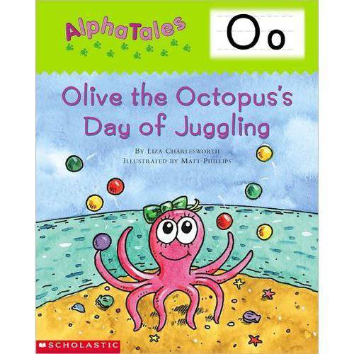 Alpha Tales o - Olive The Octopus´S Day Of Juggling