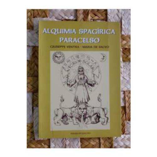 Alquimia Spagírica (espagírica) - Paracelso