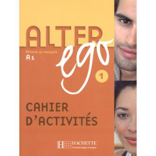 Alter Ego 1 - Cahier D´activites