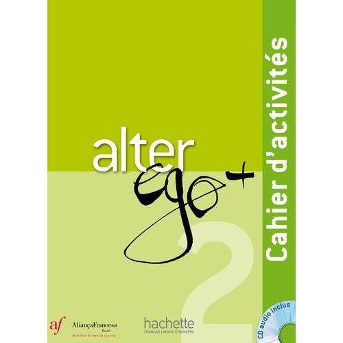 Alter Ego + 2 - Cahier D'Execices (Edição Aliança Francesa)