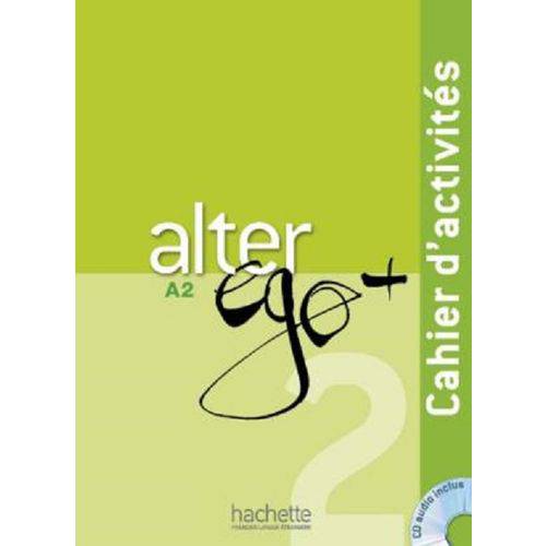 Alter Ego + 2 - Cahier Dactivites - Hachette