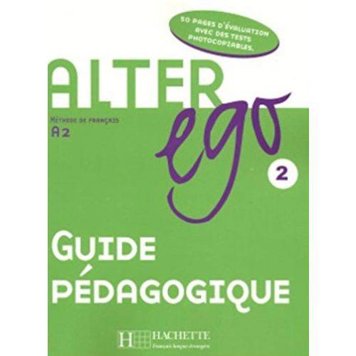 Alter Ego 2 - Guide Pedagogique - Hachette - Fle