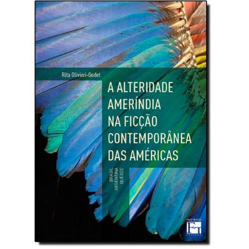 Alteridade Ameríndia na Ficçao Contemporânea das Américas