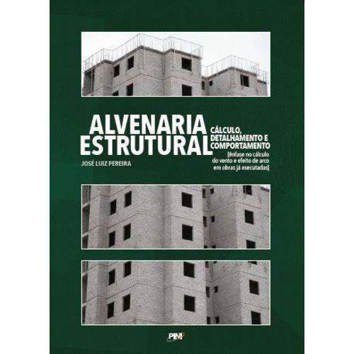 Alvenaria Estrutural - Cálculo, Detalhamento e Comportamento