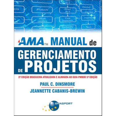 AMA - Manual de Gerenciamento de Projetos - 2ª Edição