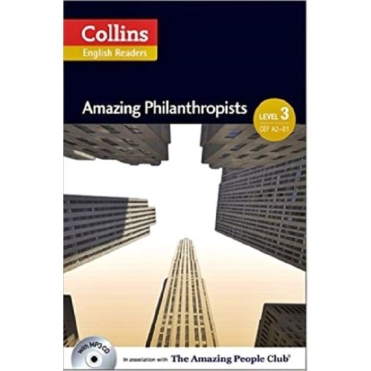 Amazing Philanthropists - Collins English Readers - Level 3 - Book With Mp3 CD - Sbs