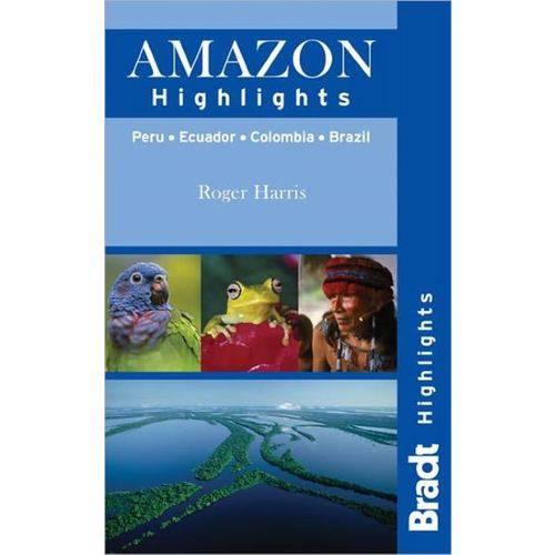 Amazon Highlights - Peru ? Ecuador ? Colombia ? Brazil