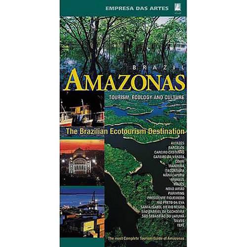 Amazonas: Tourism, Ecology And Culture