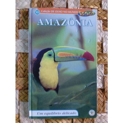 Amazônia - Coleção Recreio de Olho no Mundo - Volume 10