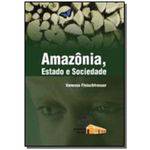 Amazonia, Estado e Sociedade