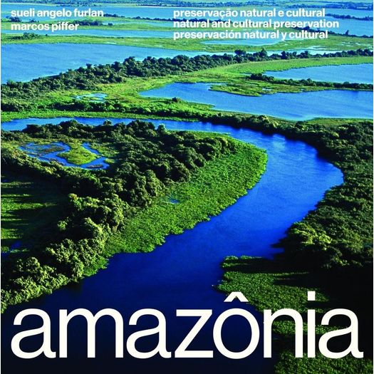 Amazonia - Preservacao Natural e Cultura - Brasileira