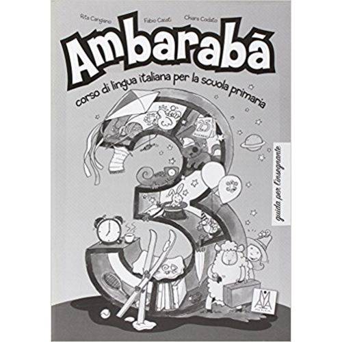 Ambaraba 3 - Guida Per Linsegnante - Alma Edizioni
