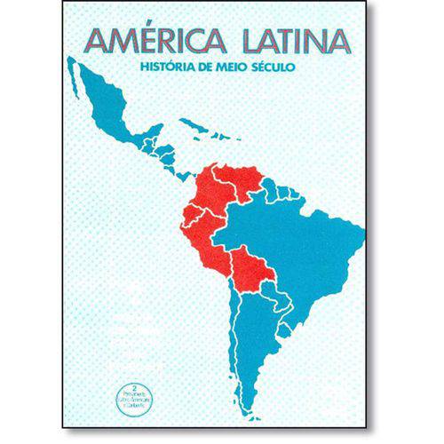 América Latina.História de Meio Século-Vol.2
