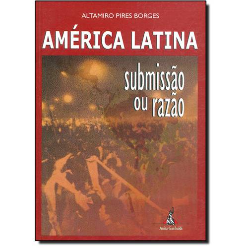 América Latina: Submissão ou Razão