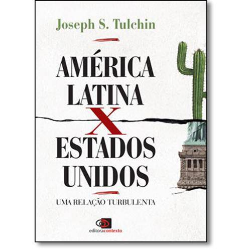 America Latina X Estados Unidos - Contexto