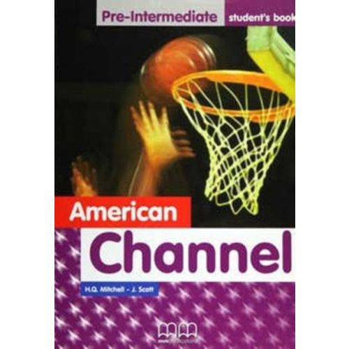 American Channel Pre-intermediate - Student's Book - Mm Publications