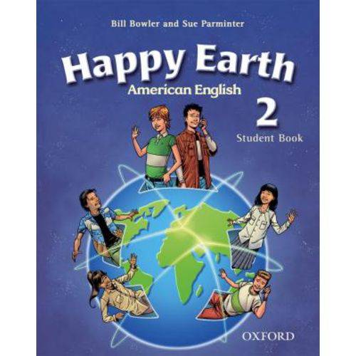 American Happy Earth 2 - Student's Book With Multi-rom - Oxford University Press - Elt