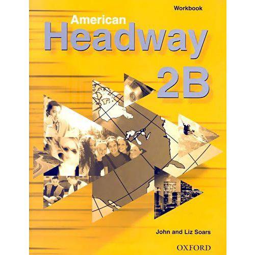 American Headway 2b - Workbook - Oxford University Press - Elt