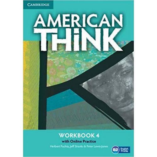 American Think 4 - Workbook With Online Practice - Cambridge University Press - Elt