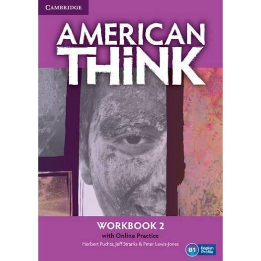 American Think 2 Workbook With Online Practice - Cambridge