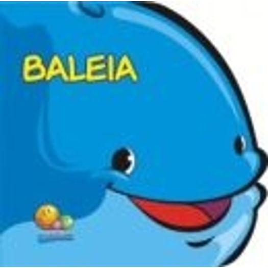 Amiguinhos do Mar - Baleia - Livro de Banho - Todolivro