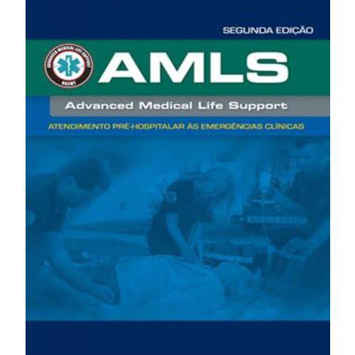 Amls - Atendimento Pre-hospitalar as Emergencias Clinicas - 02 Ed