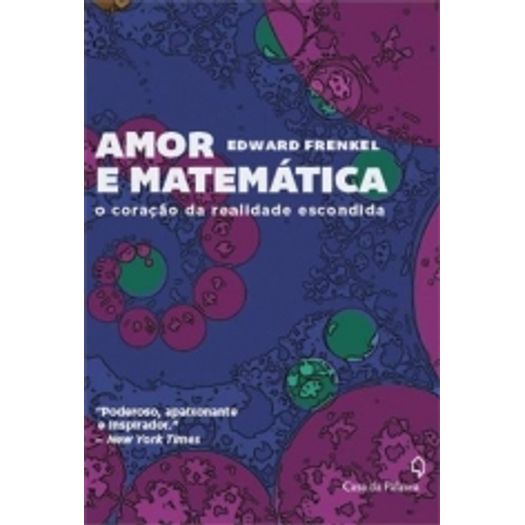 Amor e Matematica - Casa da Palavra
