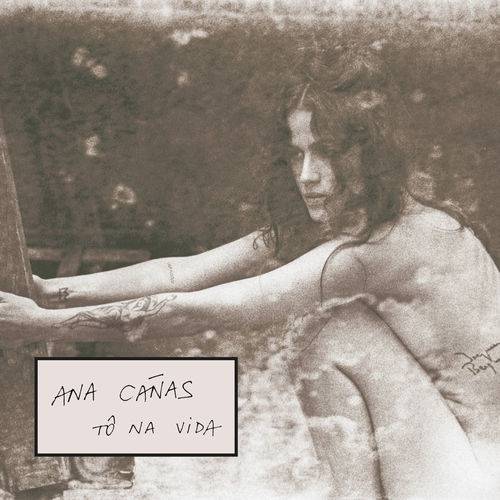 Ana Cañas - To na Vida - Lp
