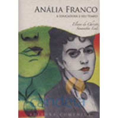Anália Franco - a Educadora e Seu Tempo