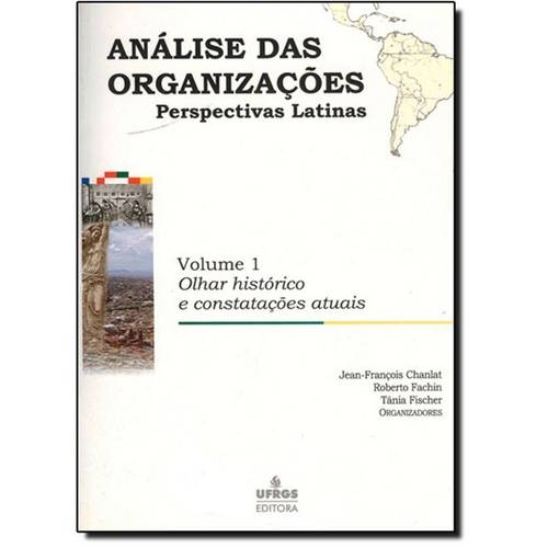 Analise das Organizacoes: Perspectivas Latina Vol. 1
