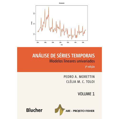 Análise de Séries Temporais - Modelos Lineares Univariados - Vol.1