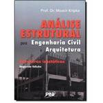 Análise Estrutural para Engenharia Civil e Arquitetura: Estruturas Isostáticas
