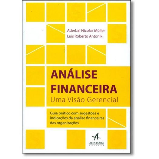 Analise Financeira - uma Visao Gerencial - Alta Books