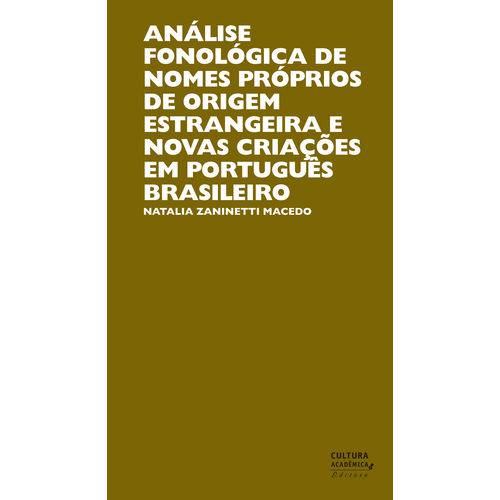 Análise Fonológica de Nomes Próprios de Origem Estrangeira e Novas Criações em Português Brasileiro