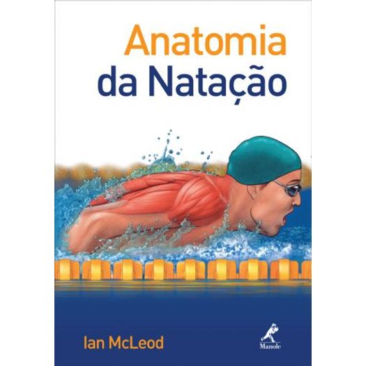 Anatomia da Natacao - Manole