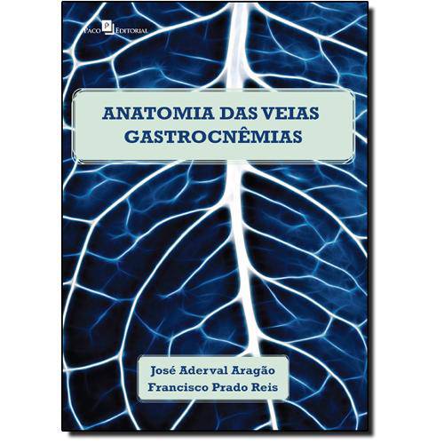 Anatomia das Veias Gastrocnêmias em Cadáveres Humanos Adultos