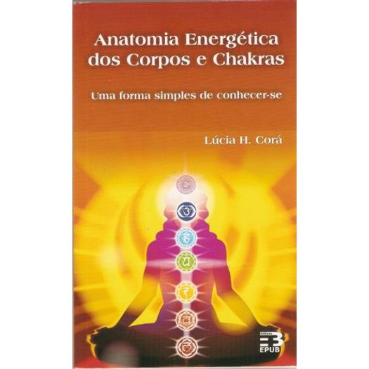 Anatomia Energetica dos Corpos e Chakras - Epub