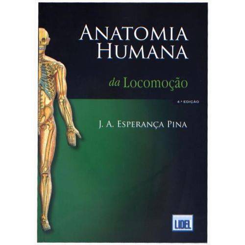 Anatomia Humana da Locomoção - 4ª Ed. 2010