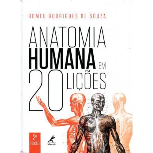 Anatomia Humana em 20 Lições - 2ª Edição 2017 - Souza