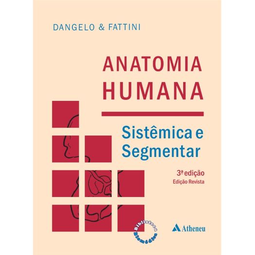 Anatomia Humana Sistemica e Segmentar - Atheneu