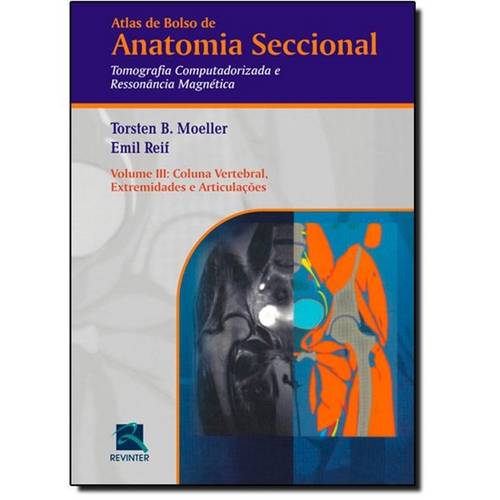 Anatomia Seccional-Tc/Rm-Col.Vert.,Extremidades e Articulações