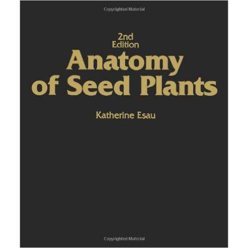 Anatomy Of Seed Plants, 2nd Edition