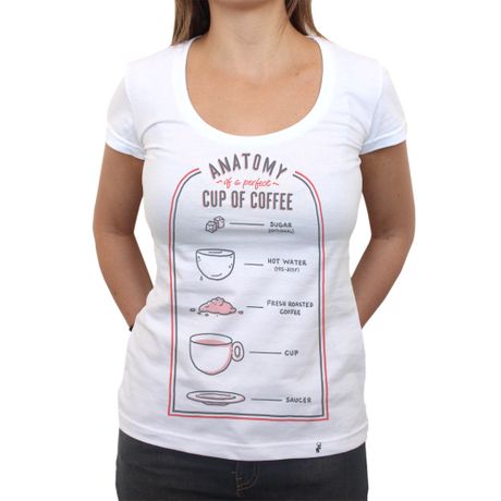 Anatomy Of The Perfect Coffee - Camiseta Clássica Feminina