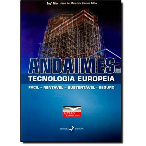 Andaimes: Tecnologia Europeia