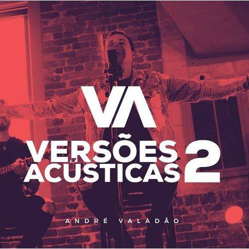 André Valadão - Versões Acústicas, V.2
