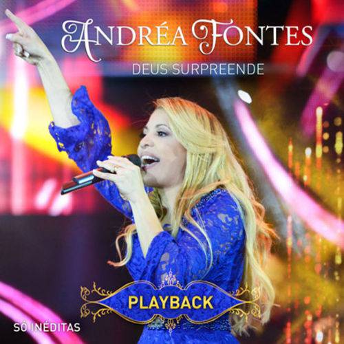 Andréa Fontes - Deus Surpreende - CD Playback